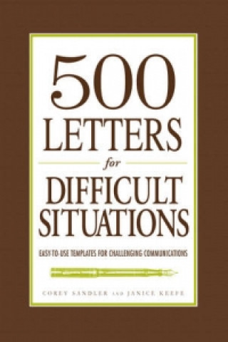 500 Letters for Difficult Situations