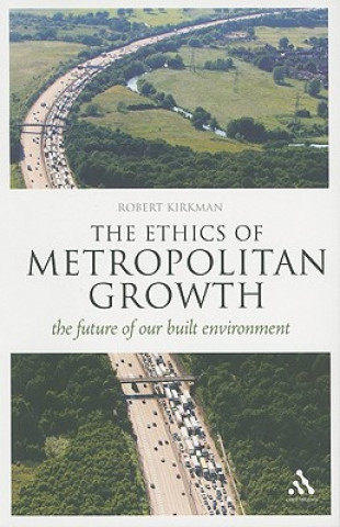 Ethics of Metropolitan Growth