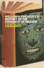 William H. Prescott's History of the Conquest of Mexico