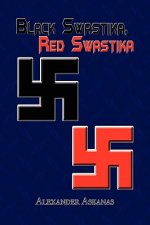 Black Swastika, Red Swastika