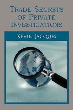 Trade Secrets of Private Investigations