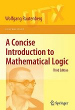 Concise Introduction to Mathematical Logic