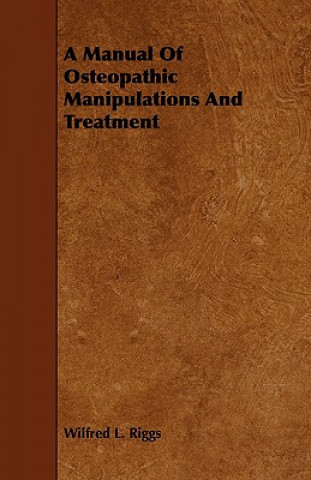 Manual Of Osteopathic Manipulations And Treatment