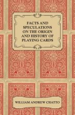 Facts And Speculations On The Origin And History Of Playing