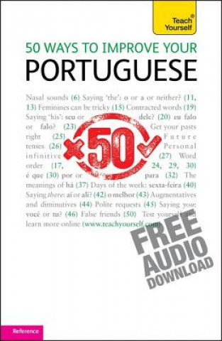 50 Ways to Improve your Portuguese: Teach Yourself (Helena Tostevin)(Puha kötésű)