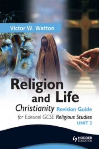 Edexcel Religion and Life Christianity Revision Guide for Ed