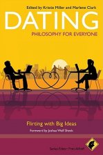Dating - Philosophy for Everyone - Flirting with Big Ideas