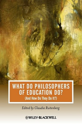 What Do Philosophers Of Education Do (And How Do They Do It?)
