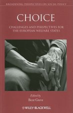 Choice - Challenges and Perspectives for the European Welfare States