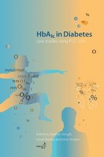 HbA1c in Diabetes - Case studies using IFCC units
