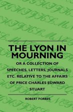 Lyon In Mourning - Or A Collection Of Speeches, Letters, Jou