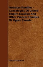 Ontarian Families - Genealogies Of United Empire Loyalists A