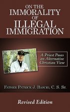 On The Immorality of Illegal Immigration