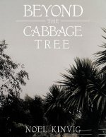 Beyond the Cabbage Tree