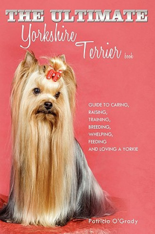 Ultimate Yorkshire Terrier Book