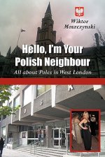 Hello, I'm Your Polish Neighbour
