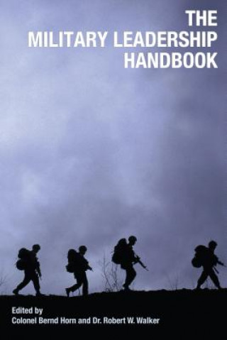 Military Leadership Handbook (Bernd Horn)(Brožovaná)