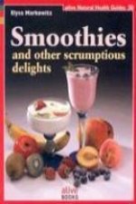 Smoothies and Other Scumptious Delights