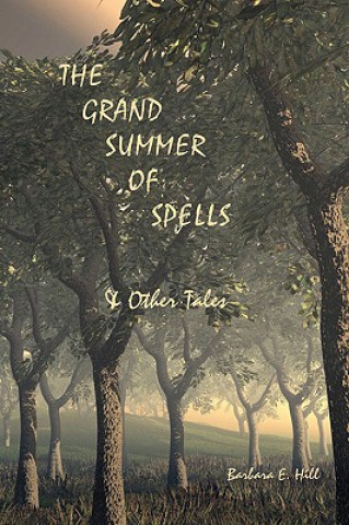Grand Summer of Spells and Other Tales