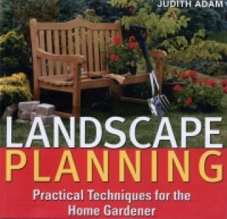 Landscape Planning: Practical Techniques for the Home Gardener