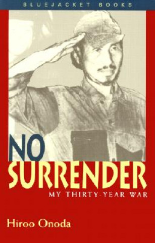 No Surrender: My Thirty Year War