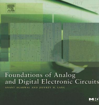 Foundations of Analog and Digital Electronic Circuits