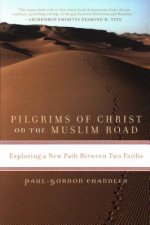 Pilgrims of Christ on the Muslim Road
