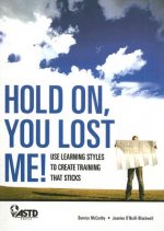 Hold On, You Lost Me!