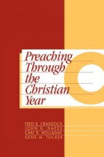 Preaching Through the Christian Year