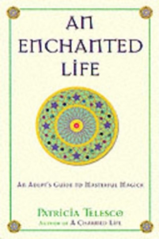 Enchanted Life