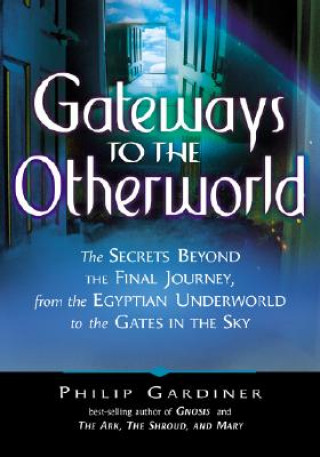 Gateways to the Otherworlds