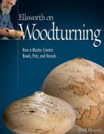 Ellsworth on Woodturning