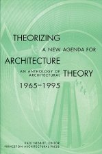 Theorizing a New Agenda for Architecture: