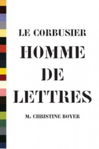 Corbusier, Homme De Lettres