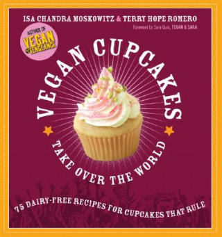 Vegan Cupcakes Take Over the World (Isa Chandra Moskowitz)(Miękka)