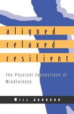 Aligned, Relaxed, Resilient