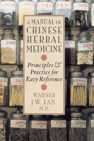 Manual of Chinese Herbal Medicine