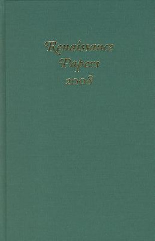 Renaissance Papers 2008