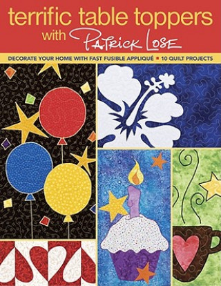Terrific Table Toppers With Patrick Lose