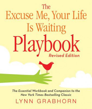 Excuse Me, Your Life is Waiting Playbook