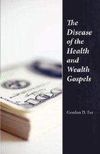 Disease of the Health & Wealth Gospels