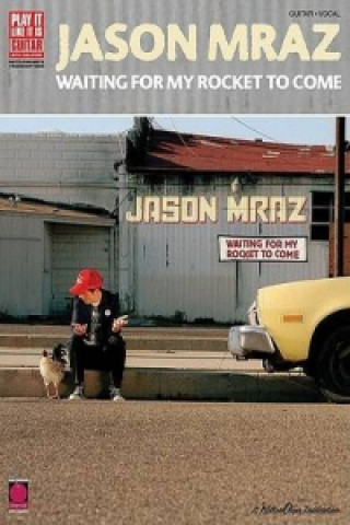Jason Mraz: Waiting for My Rocket to Come