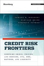 Credit Risk Frontiers - Subprime Crisis, Pricing and Hedging, CVA, MBS, Ratings, and Liquidity
