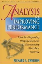Analysis for Improving Performance: Tools for Diagnosing Organisations & Documenting Workplace Expertise