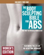 Body Sculpting Bible For Abs: Women's Edition
