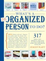 Whats a Disorganized Person to Do