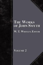 Works of John Smyth - Volume 2