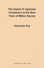 Impact of Japanese Investment on the New Town of Milton Keynes