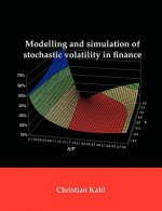 Modelling and Simulation of Stochastic Volatility in Finance