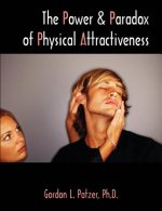 Power and Paradox of Physical Attractiveness